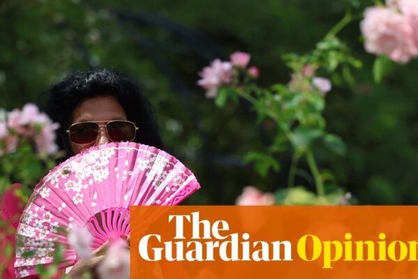 The Guardian view on extreme heat: as risks escalate, adaptation plans are dangerously lagging | Editorial