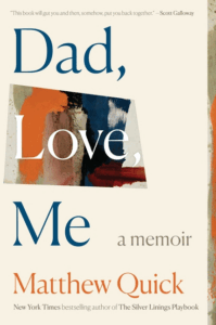 Dad, Love, Me: A Memoir Cover