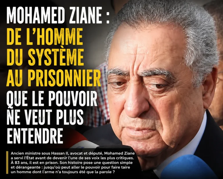 Mohamed Ziane: From System Insider to the Prisoner the Regime No Longer Wants to Hear – By Isaac Hammouch